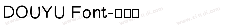DOUYU Font字体转换
